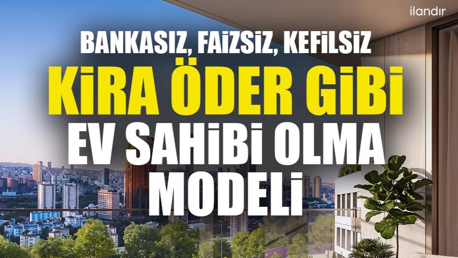 DAP Yapı’dan Yenilikçi Finansman Modeli: Kendi Kendini Ödeyen Evler ile Gelişen Ataşehir Projesi