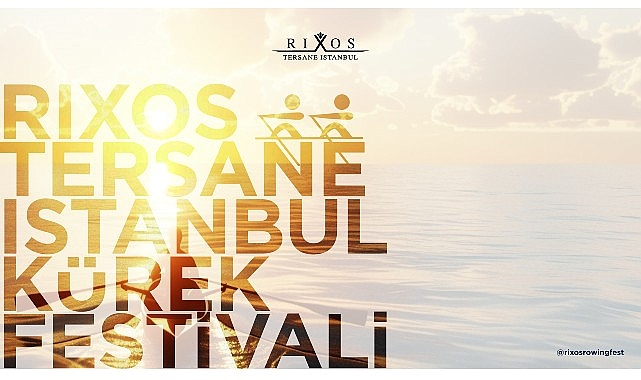 Haliç'te bir ilk: Rixos İstanbul Kürek Festivali için geri sayım başladı – SPORT