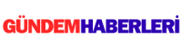 Gündem Haberleri – Güncel Haberler