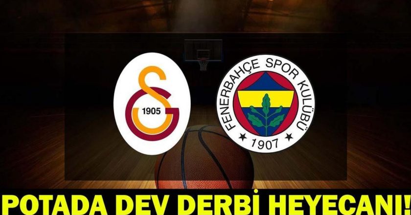 POTADA DEV DERBİ! Fenerbahçe Beko Galatasaray basket maçı hangi kanalda, saat kaçta?