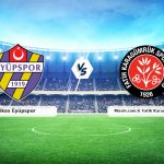 CANLI | ikas Eyüpspor – Mısırlı.com.tr Fatih Karagümrük maç anlatımı! Maç ne zaman? Saat kaçta ve hangi kanalda?